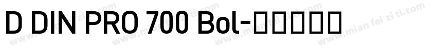 D DIN PRO 700 Bol字体转换